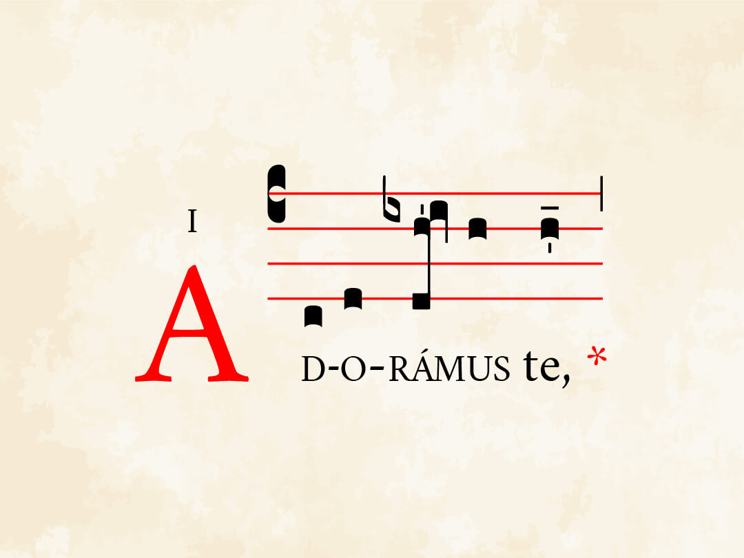 Adoramus te